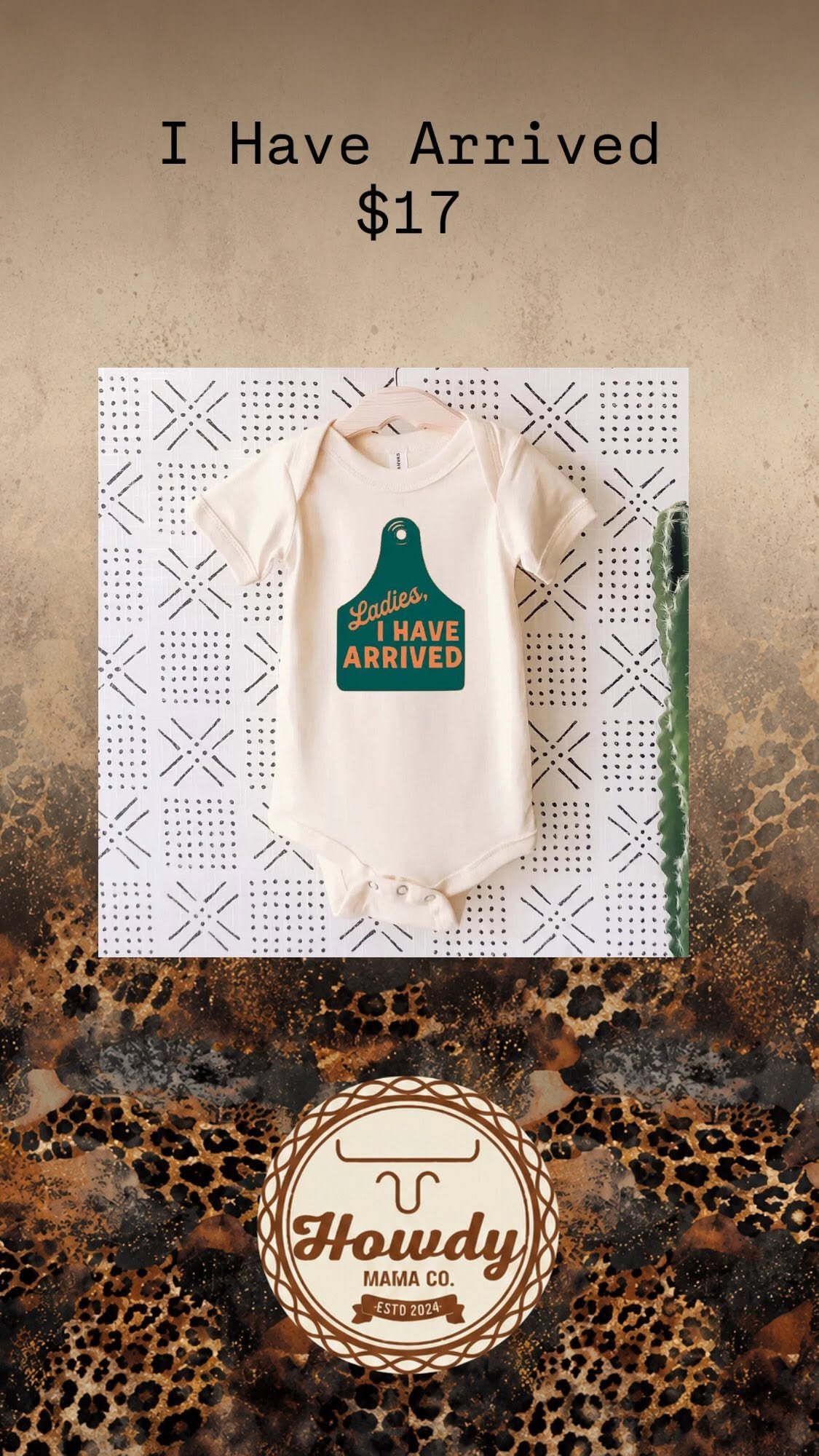 Ladies I Have Arrived cattle tag onesie